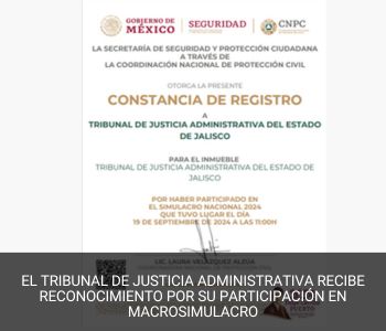 El Tribunal de Justicia Administrativa recibe reconocimiento por su participación en Macrosimulacro