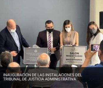 Inauguración de las instalaciones del Tribunal de Justicia Administrativa